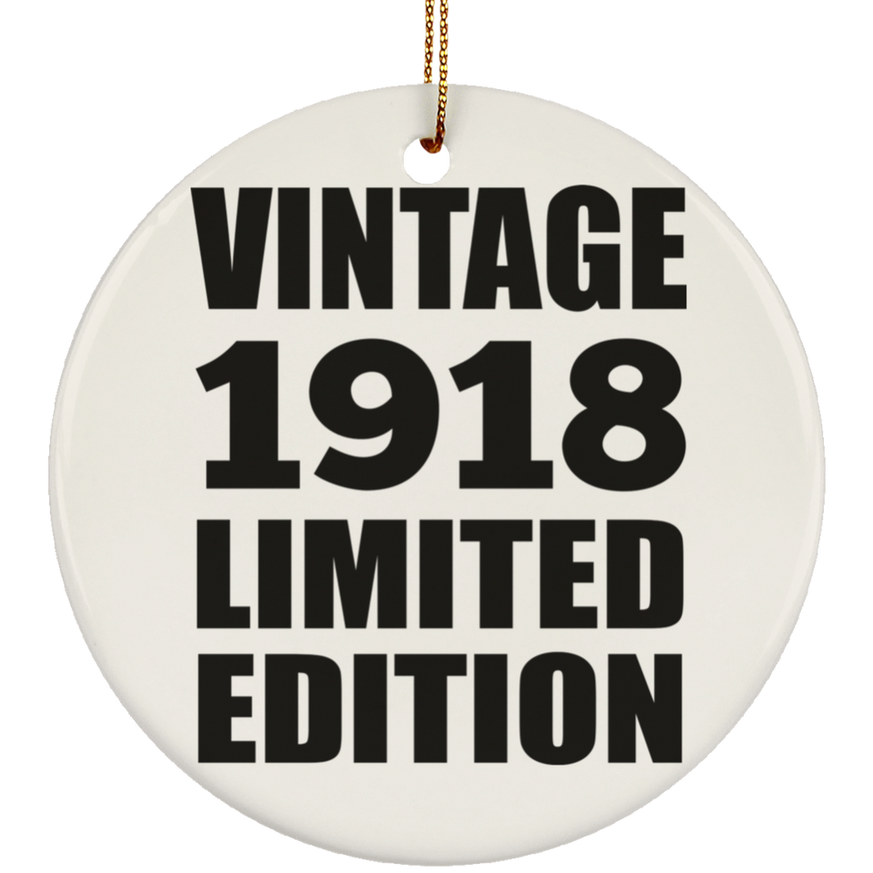106th Birthday Vintage 1918 Limited Edition - Circle Ornament