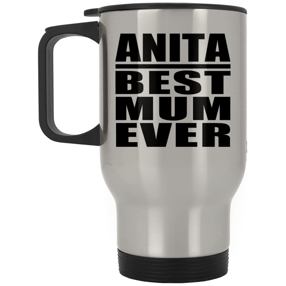 Anita Best Mum Ever - Silver Travel Mug