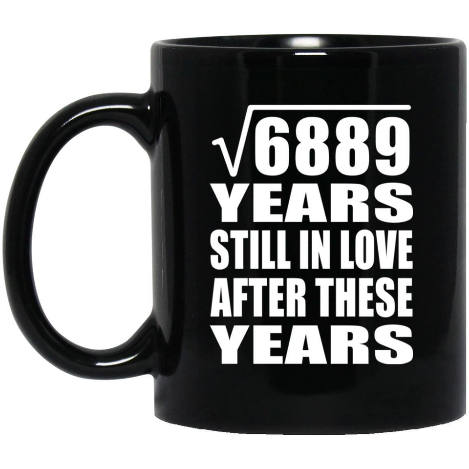 83rd Anniversary Square Root of 6889 Years Still In Love - 11oz Coffee Mug Black