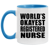 World's Okayest Registered Nurse - 11oz Accent Mug Blue