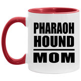 Pharaoh Hound Mom - 11oz Accent Mug Red