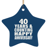 Happy 40th Anniversary 40 Years & Counting - Star Ornament