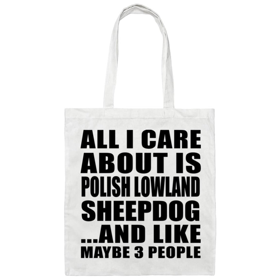 All I Care About Is Polish Lowland Sheepdog - Tote Bag White