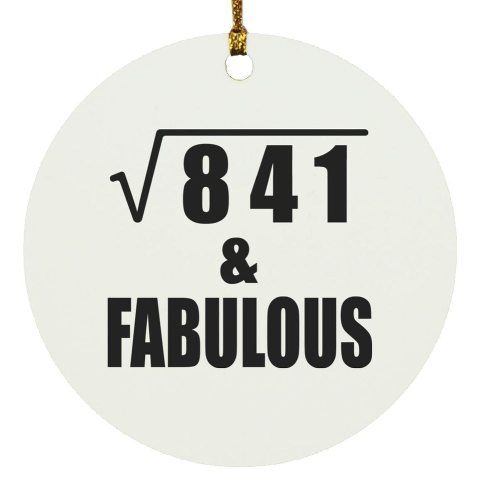 29th Birthday Square Root of 841 & Fabulous - Circle Ornament