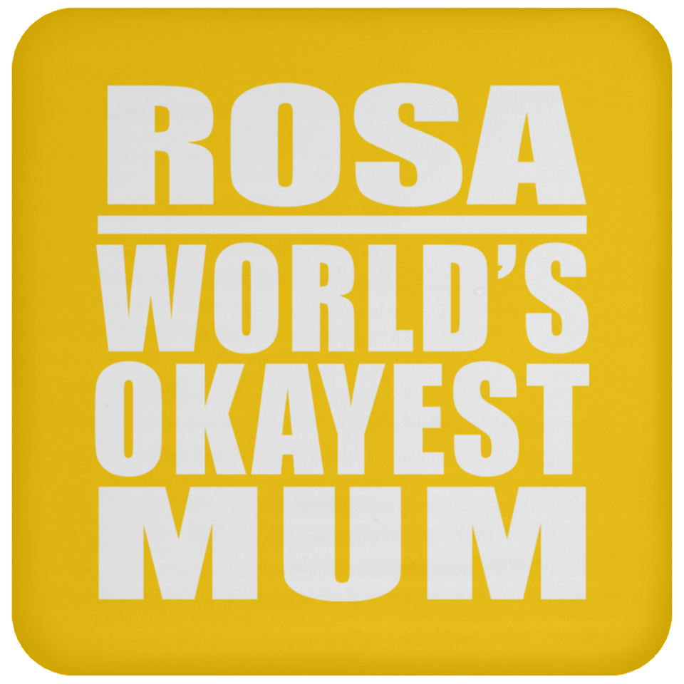 Rosa World's Okayest Mum - Drink Coaster