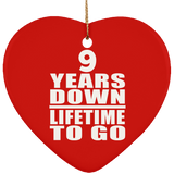 9th Anniversary 9 Years Down Lifetime To Go - Heart Ornament