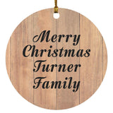Merry Christmas Turner Family - Circle Ornament C