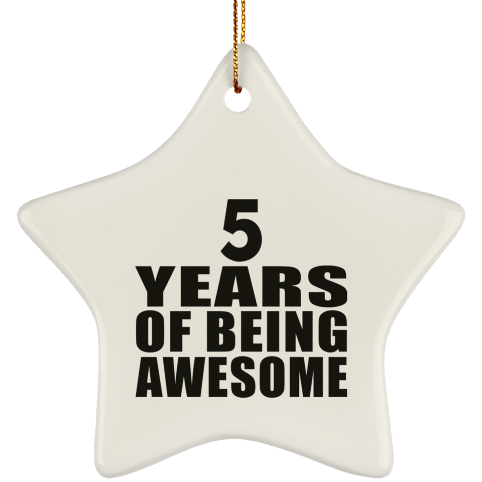 5th Birthday 5 Years Of Being Awesome - Star Ornament