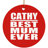 Cathy Best Mum Ever - Circle Ornament