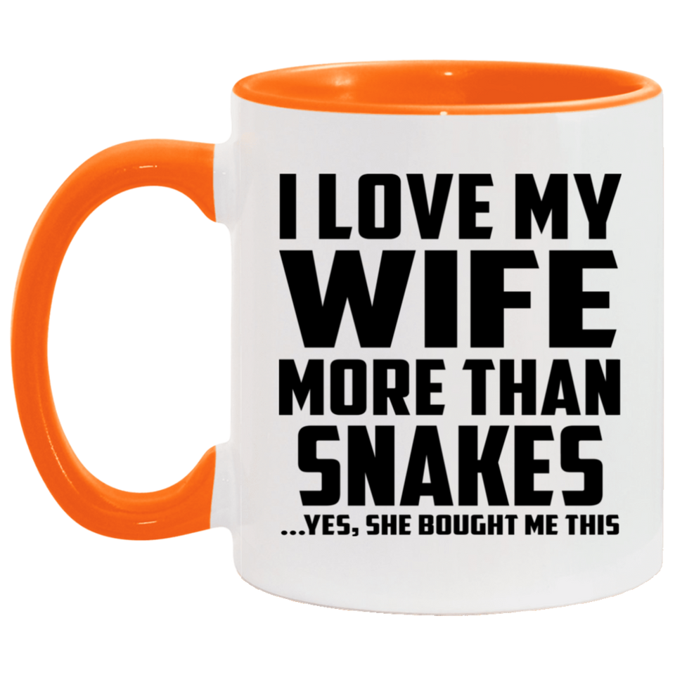 I Love My Wife More Than Snakes - 11oz Accent Mug Orange