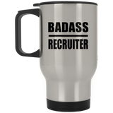 Badass Recruiter - Silver Travel Mug