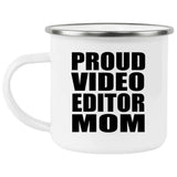 Proud Video Editor Mom - 12oz Camping Mug