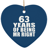 63rd Anniversary 63 Years Of Being Mr Right - Heart Ornament