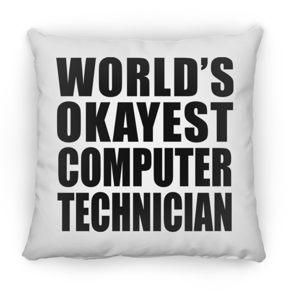World's Okayest Computer Technician - Throw Pillow