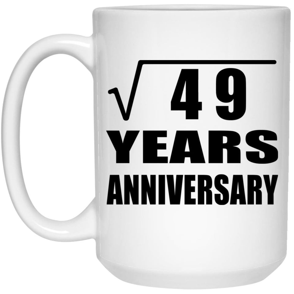 7th Anniversary Square Root of 49 Years Anniversary - 15oz Coffee Mug