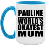 Pauline World's Okayest Mum - 15oz Accent Mug Blue