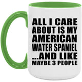 All I Care About Is My American Water Spaniel - 15oz Accent Mug Green