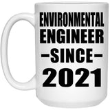 Environmental Engineer Since 2021 - 15oz Coffee Mug