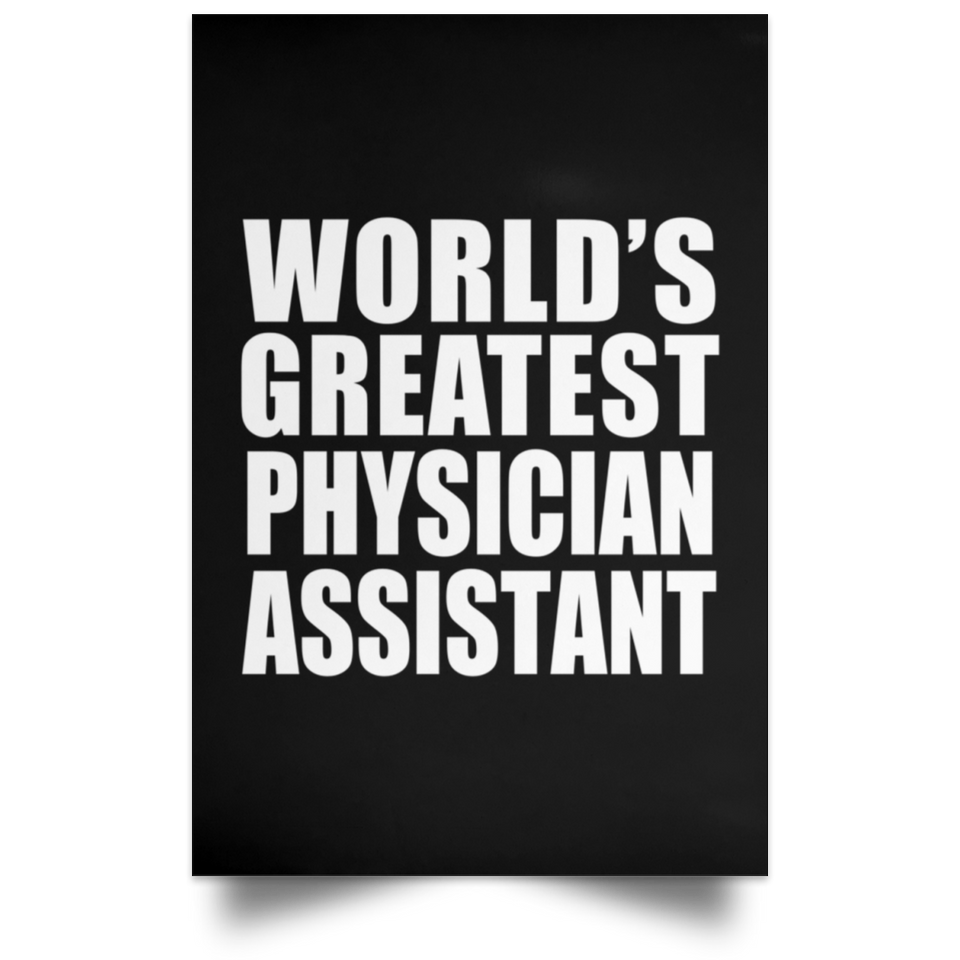 World's Greatest Physician Assistant - Poster Portrait
