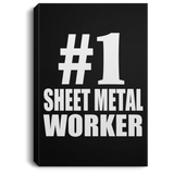 Number One #1 Sheet Metal Worker - Canvas Portrait