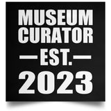 Museum Curator Established EST. 2023 - Poster Square