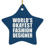 World's Okayest Fashion Designer - Star Ornament