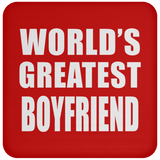 World's Greatest Boyfriend - Drink Coaster