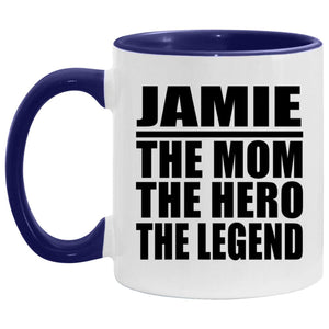 Jamie The Mom The Hero The Legend - 11oz Accent Mug Purple