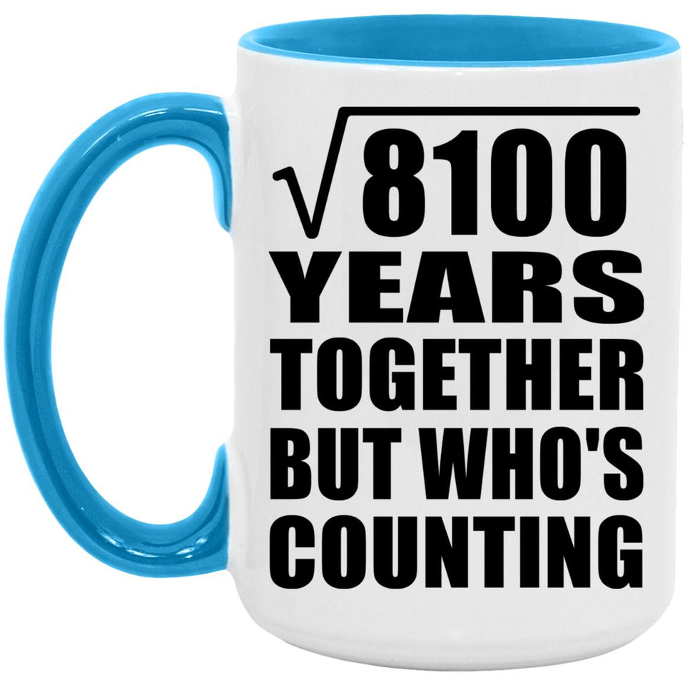 90th Anniversary Square Root of 8100 Years Who's Counting - 15oz Accent Mug Blue