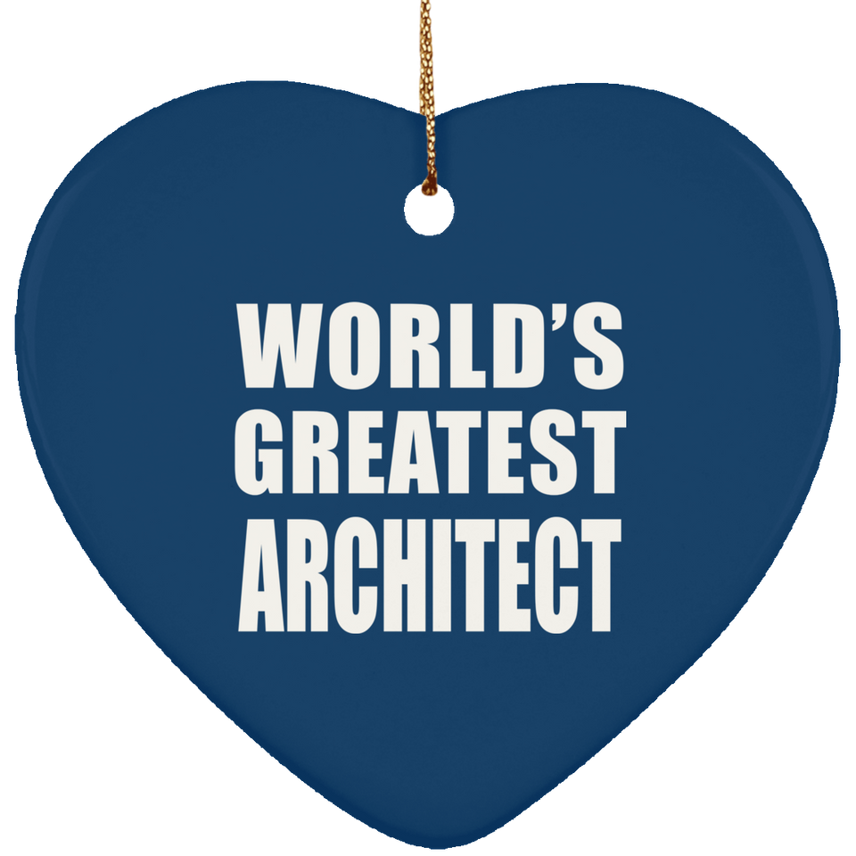 World's Greatest Architect - Heart Ornament