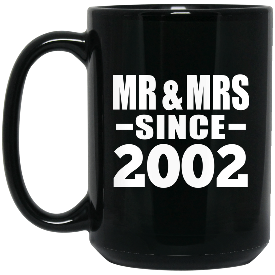 22nd Anniversary Mr & Mrs Since 2002 - 15 Oz Coffee Mug Black