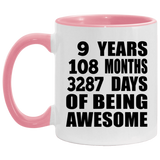 9th Birthday 9 Years 108 Months 3287 Days Of Awesome - 11oz Accent Mug Pink