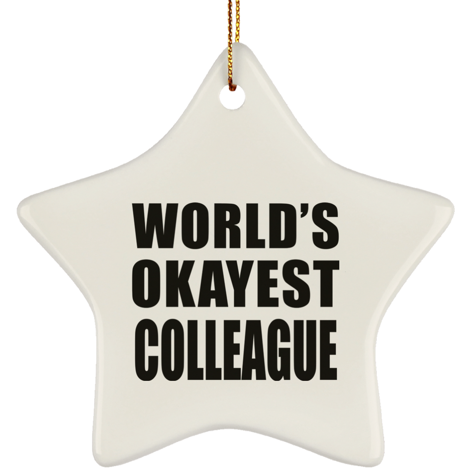 World's Okayest Colleague - Star Ornament