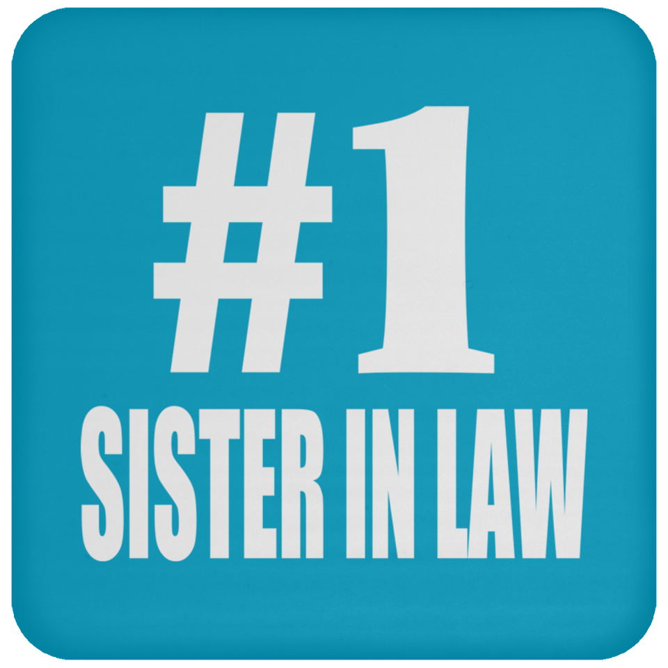Number One #1 Sister In Law - Drink Coaster
