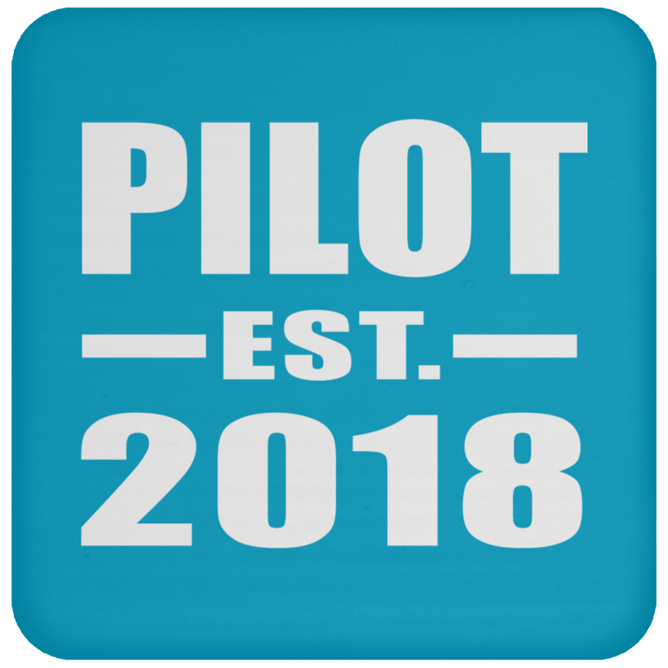 Pilot Established EST. 2018 - Drink Coaster