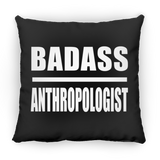 Badass Anthropologist - Throw Pillow Black
