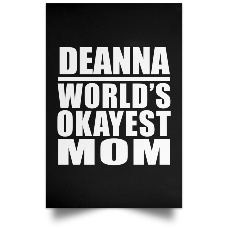 Deanna World's Okayest Mom - Poster Portrait
