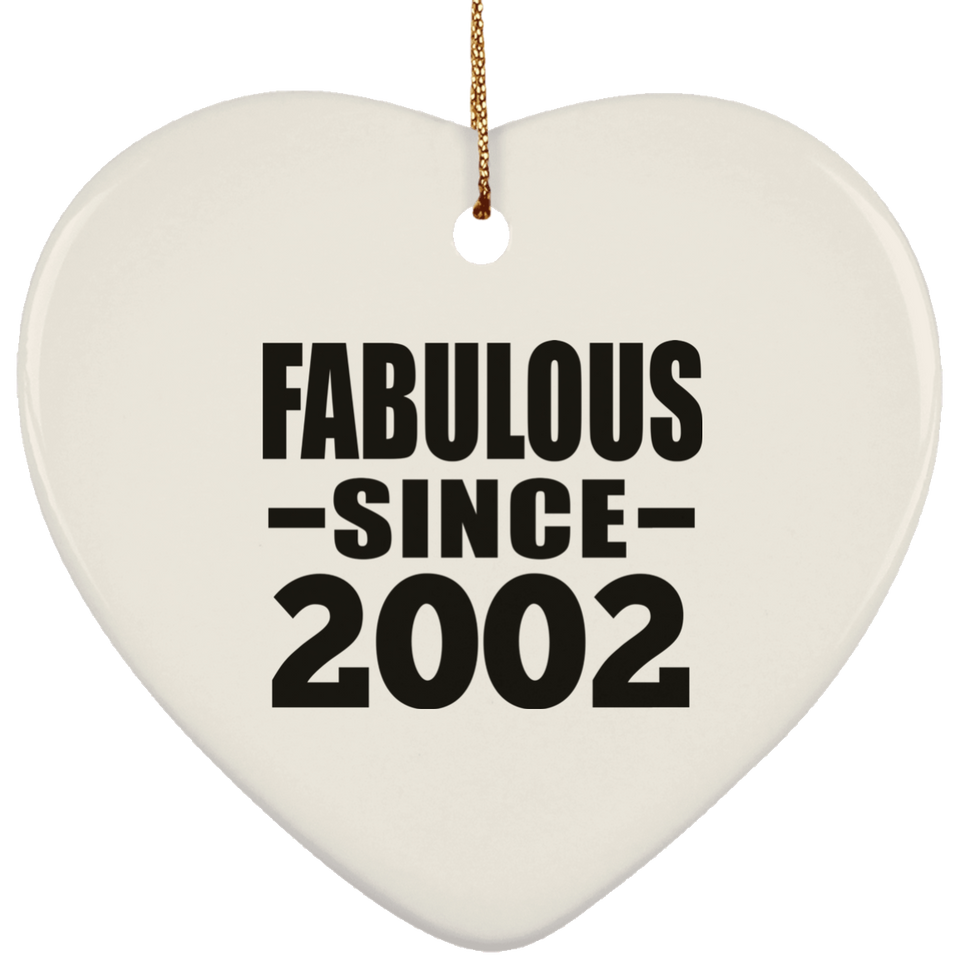 22nd Birthday Fabulous Since 2002 - Heart Ornament