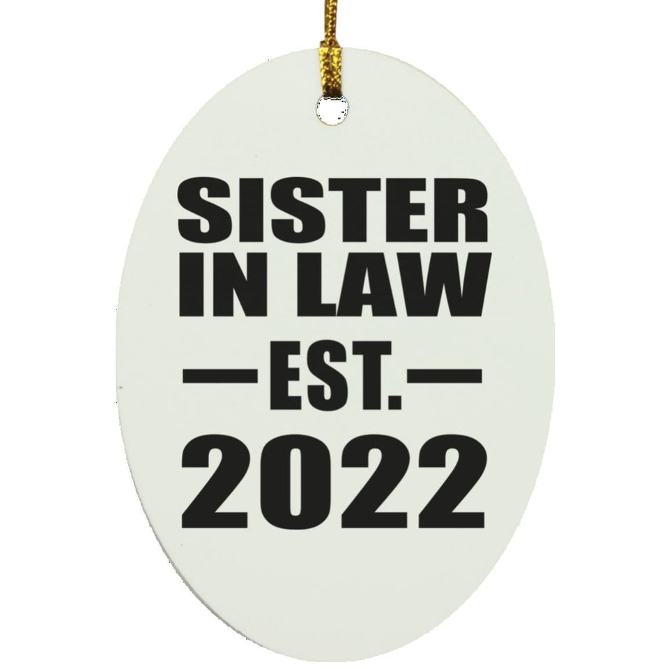 Sister In Law Established EST. 2022 - Oval Ornament