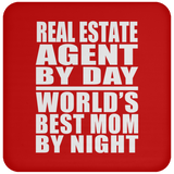 Real Estate Agent By Day World's Best Mom By Night - Drink Coaster