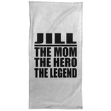 Jill The Mom The Hero The Legend - Hand Towel