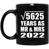 75th Anniversary Square Root of 5625 Years As Mr & Mrs 2022 - 11oz Coffee Mug Black