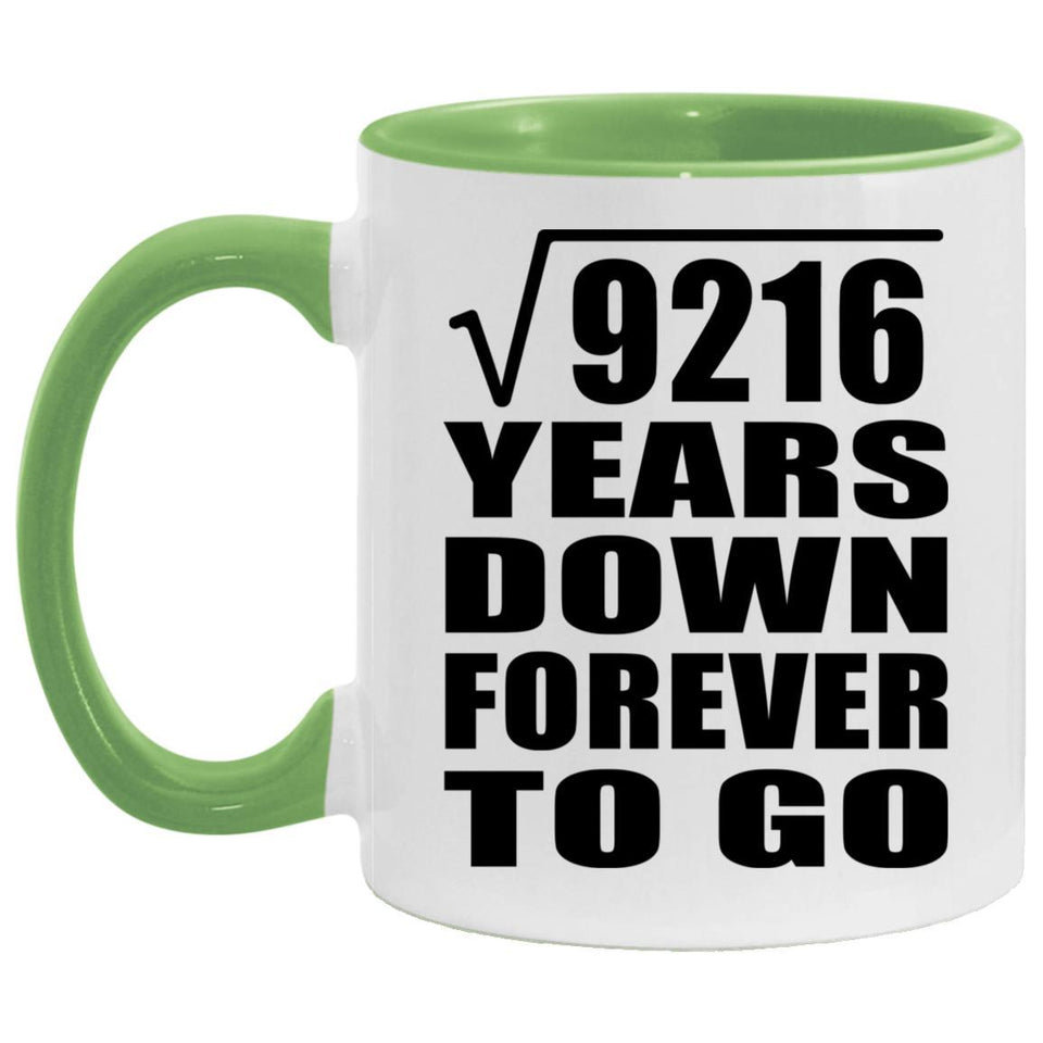 96th Anniversary Square Root of 9216 Years Down Forever To Go - 11oz Accent Mug Green