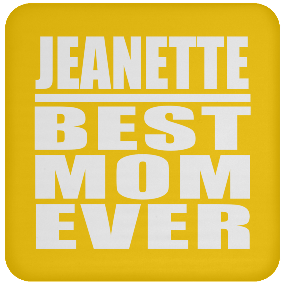 Jeanette Best Mom Ever - Drink Coaster