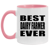 Best Dairy Farmer Ever - 11oz Accent Mug Pink