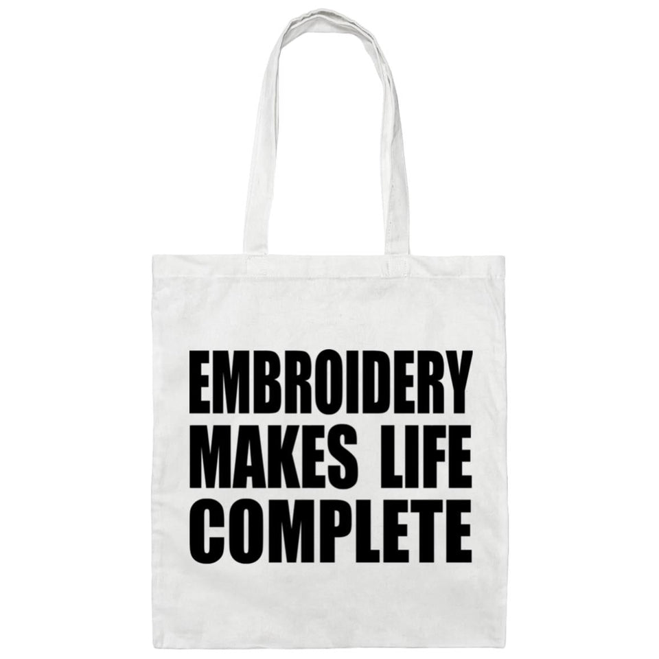 Embroidery Makes Life Complete - Tote Bag White