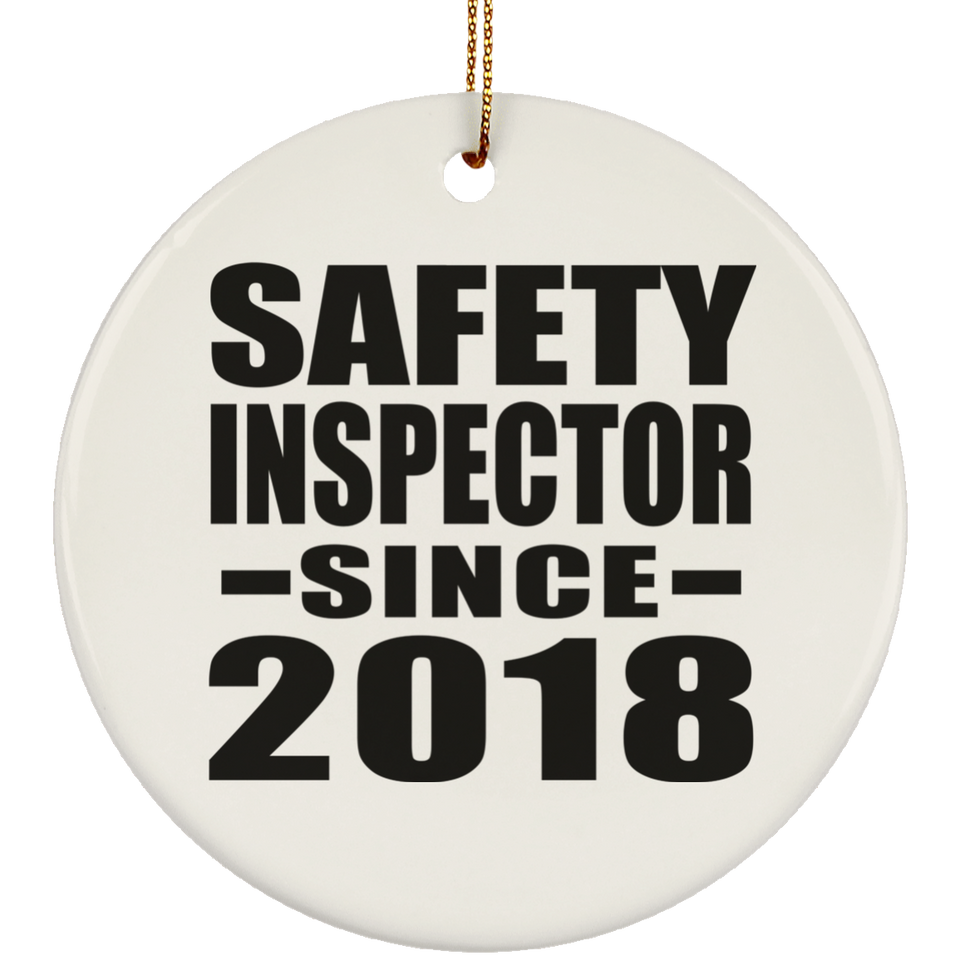 Safety Inspector Since 2018 - Circle Ornament