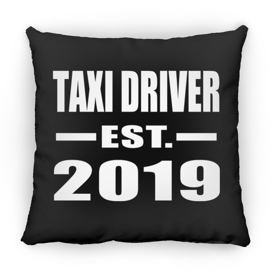 Taxi Driver Established EST. 2019 - Throw Pillow Black