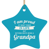 Proud of Many Things In Life, Nothing Beats Being a Grandpa - Star Ornament