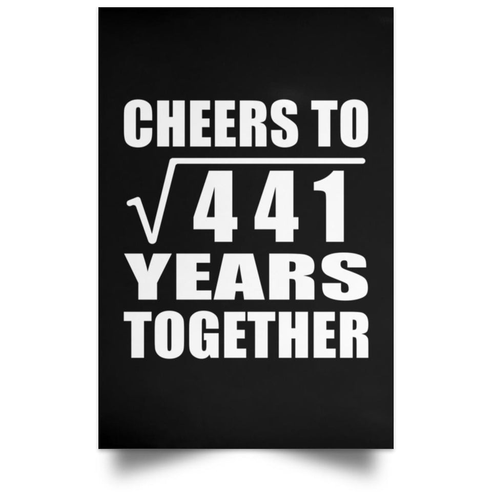 21st Anniversary Cheers To Square Root of 441 Years Together - Poster Portrait